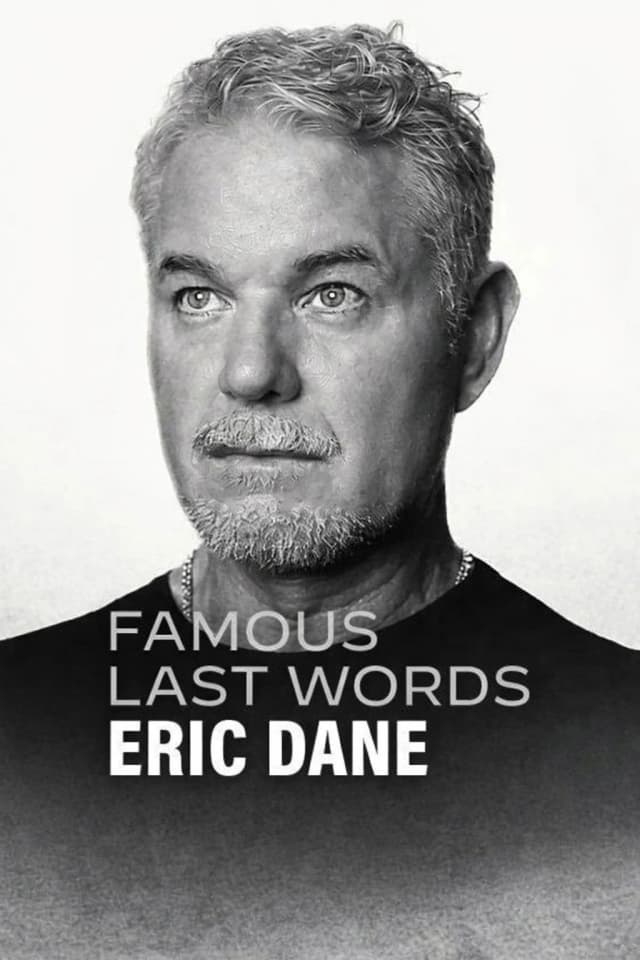 Lời Cuối Của Sao: Eric Dane