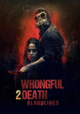 Wrongful Death 2: Bloodlines
